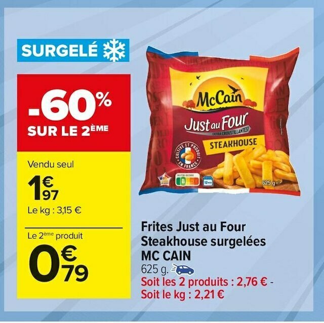 Promo Mc cain frites just au four steakhouse surgelées chez Carrefour