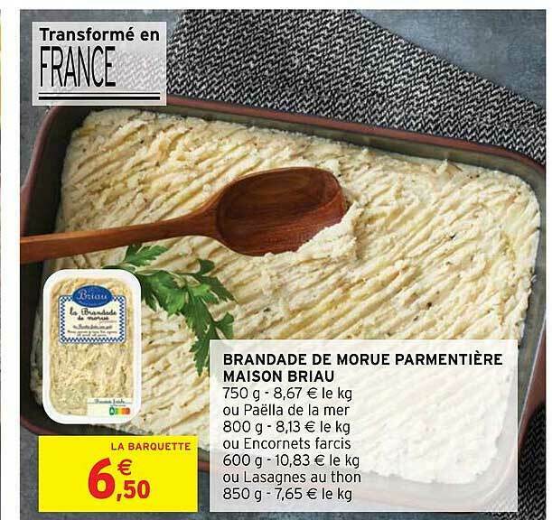 Promo Brandade De Morue Parmentière Maison Briau chez Intermarché Hyper