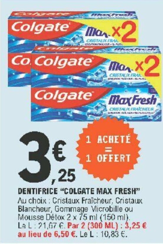 Promo Dentifrice Colgate Max Fresh Chez E Leclerc