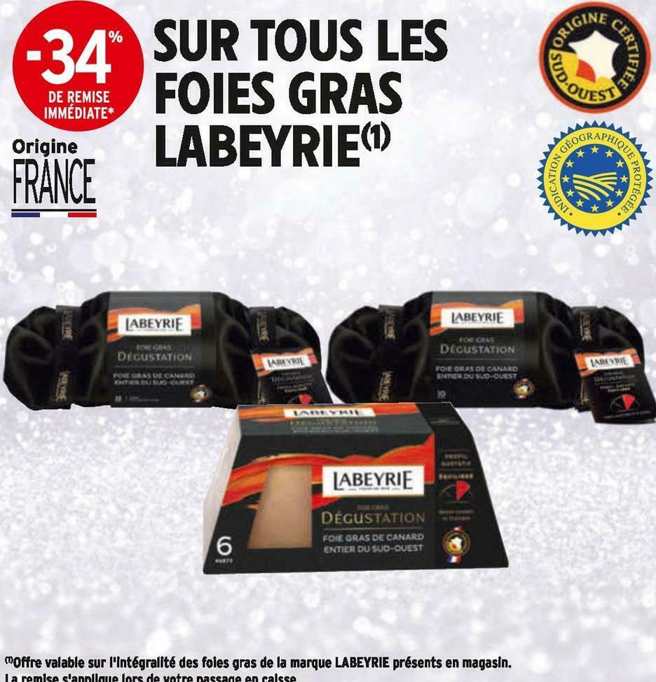 Promo Labeyrie bon plan sur tous les foies gras labeyrie chez Intermarché