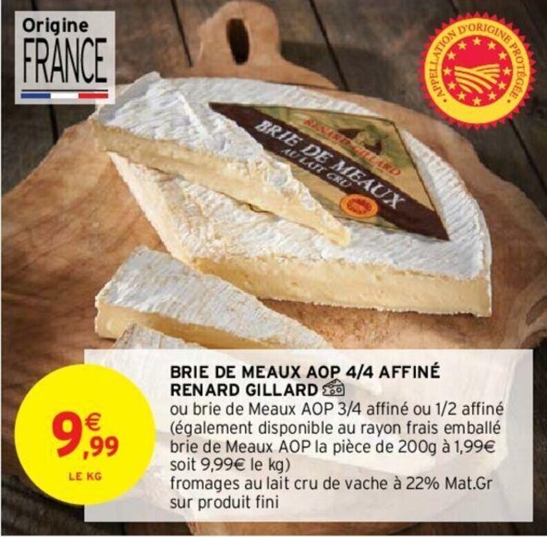 Promo Brie de meaux AOP 4 4 affiné renard gillard chez Intermarché Hyper