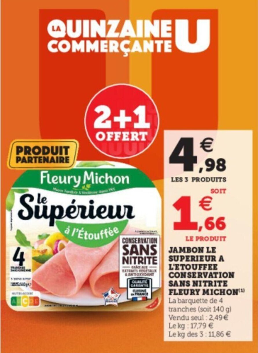 Promo Jambon Le Superieur A L Etouffee Conservation Sans Nitrite Fleury