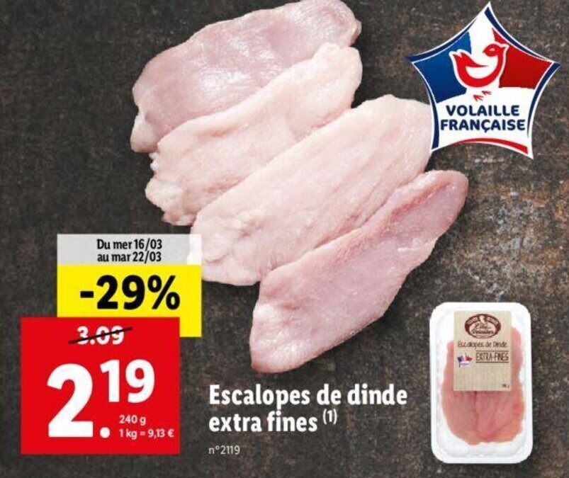 Promo Escalopes De Dinde Extra Fines Chez Lidl