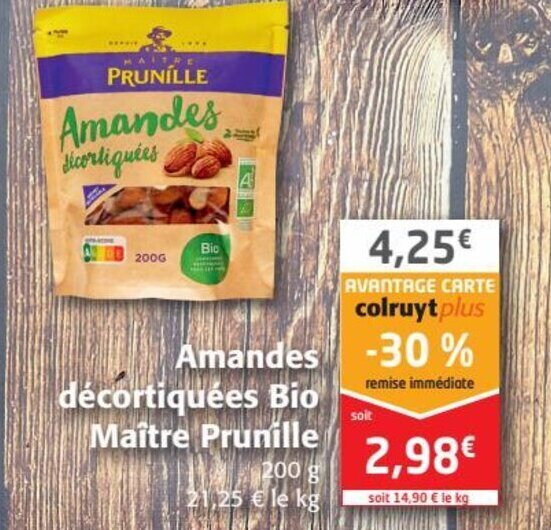 Promo Amandes Dècortiquèes Bio Maitre Prunille chez Colruyt