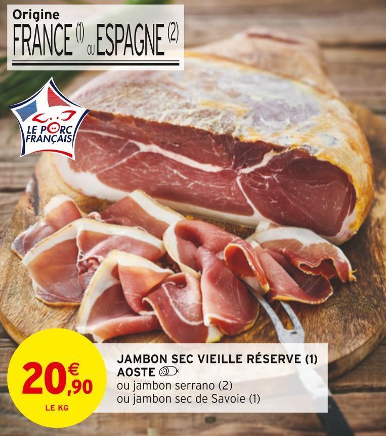 Promo Aoste Jambon Sec Vieille R Serve Chez Intermarch