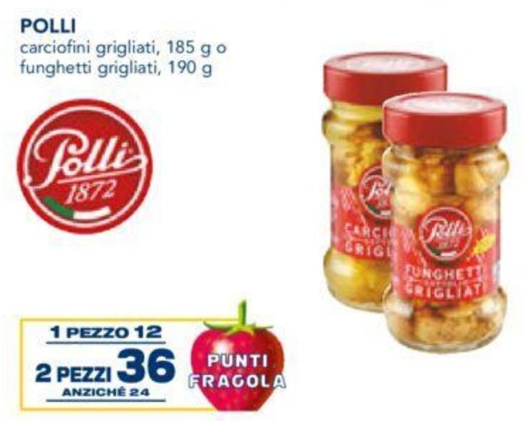 Polli Carciofini Grigliati 185 G O Funghetti Grigliati 190 G 2 Pezzi