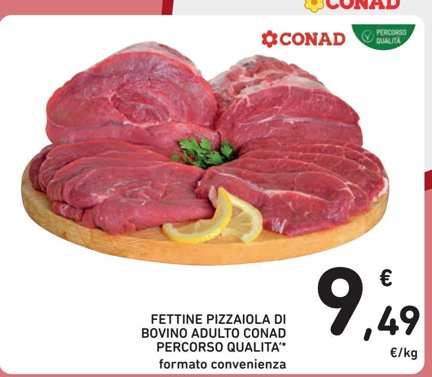 Fettine Pizzaiola Di Bovino Adulto Conad Percorso Qualita Offerta Di