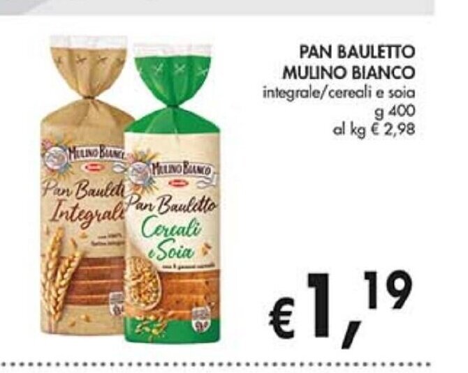 Offerta Pan Bauletto Mulino Bianco Integrale Cereali O Soia 400 G Di