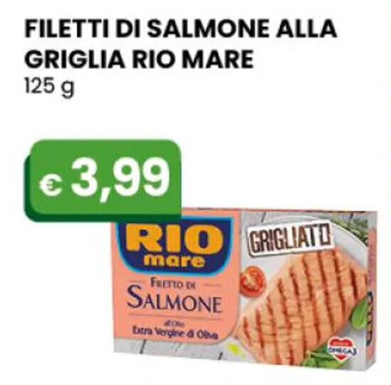 Rio Mare Filetti Di Salmone Alla Griglia 125 G Offerta Di Gala Supermercati