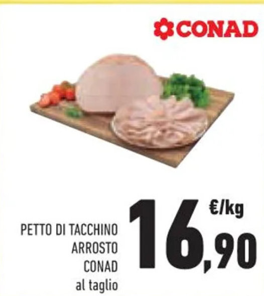 PETTO DI TACCHINO ARROSTO CONAD Offerta Di Conad