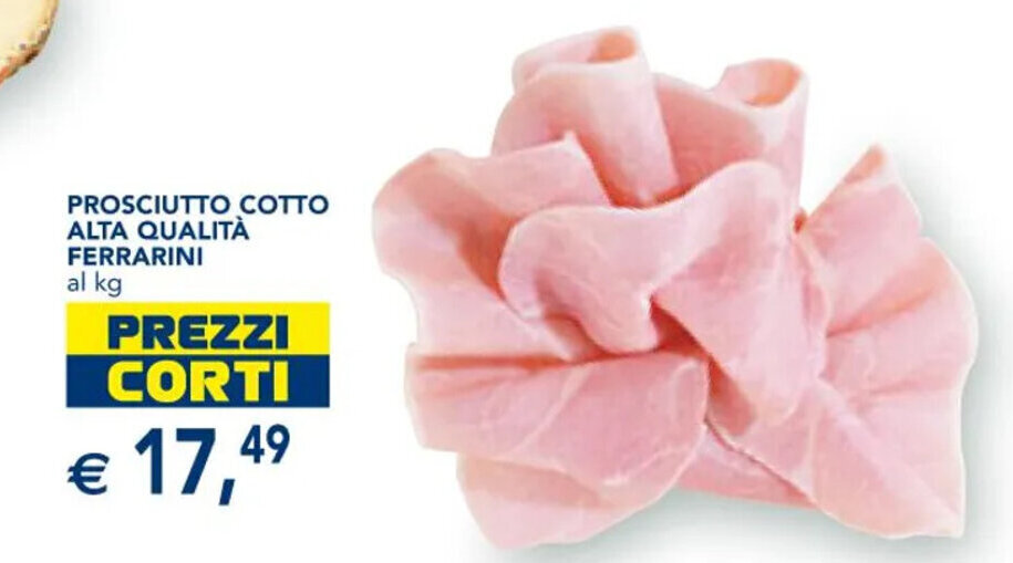 Prosciutto Cotto Alta Qualit Ferrarini Offerta Di Esselunga