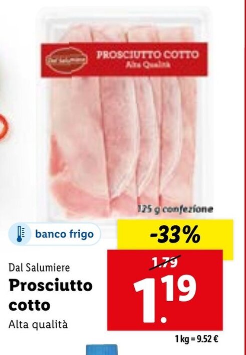 Dal Salumiere Prosciutto Cotto G Confezione Offerta Di Lidl