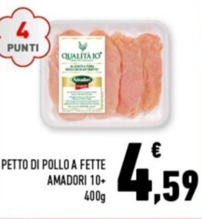 PETTO DI POLLO A FETTE AMADORI 10 400 G Offerta Di Conad Margherita