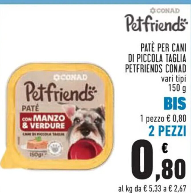 Offerta Pat Per Cani Di Piccola Taglia Petfriends Conad Vari Tipi