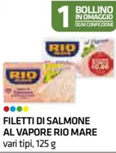 FILETTI DI SALMONE AL VAPORE RIO MARE Vari Tipi 125 G Offerta Di