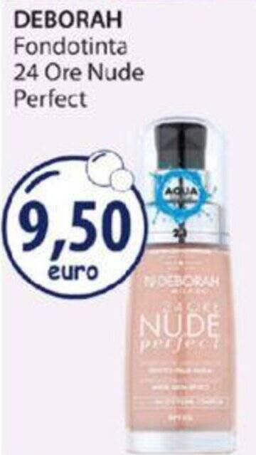 DEBORAH Fondotinta 24 Ore Nude Perfect Offerta Di Acqua Sapone