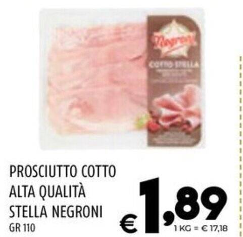 Prosciutto Cotto Alta Qualit Stella Negroni Gr Offerta Di Il Centesimo