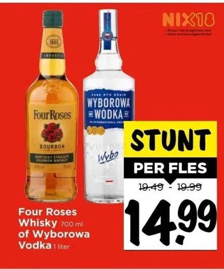 Four Roses Whisky Of Wyborowa Vodka Aanbieding Bij Vomar