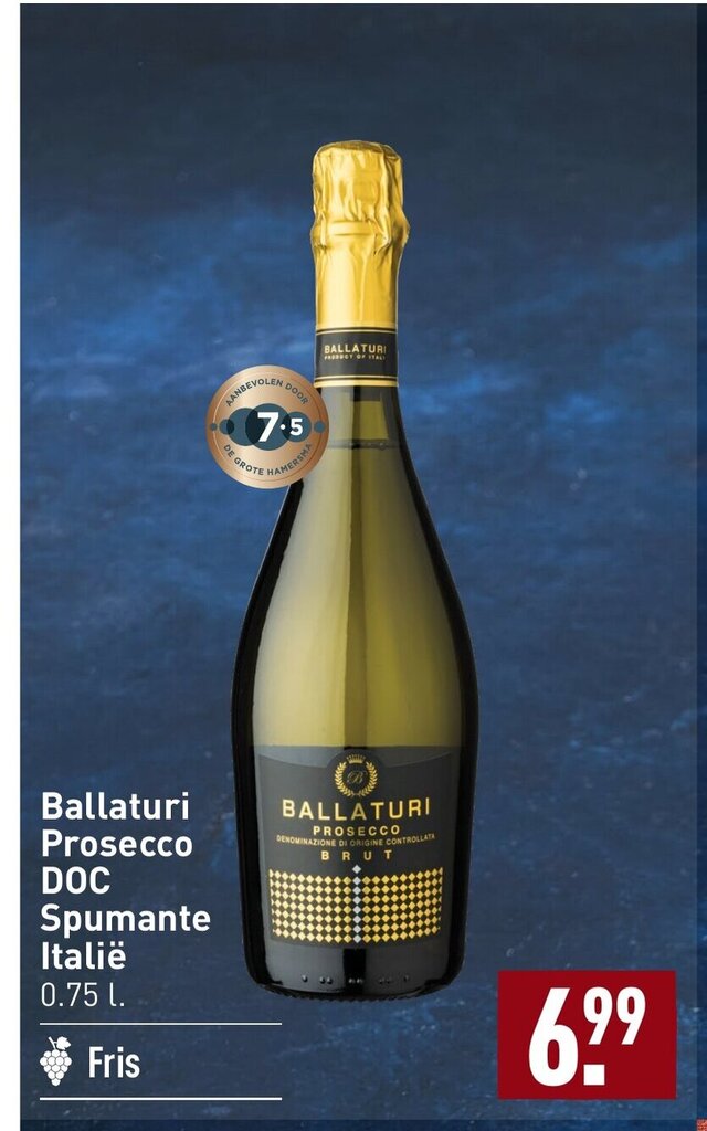 Ballaturi Prosecco DOC Spumante Italie 0 75 Liter Aanbieding Bij ALDI