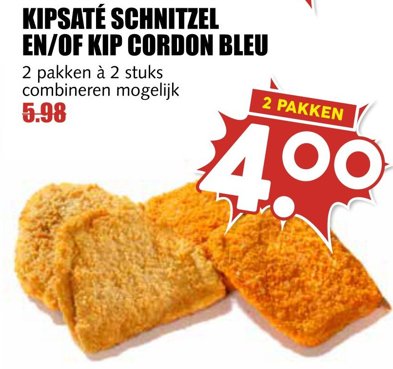 Kipsaté Schnitzel En Of Kip Cordon Bleu aanbieding bij MCD Supermarkt