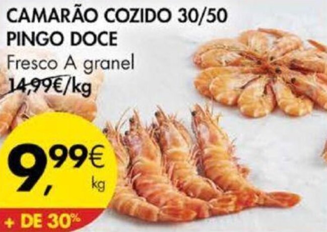 Promoção CAMARÃO COZIDO 30 50 PINGO DOCE Fresco A granel kg em Pingo Doce