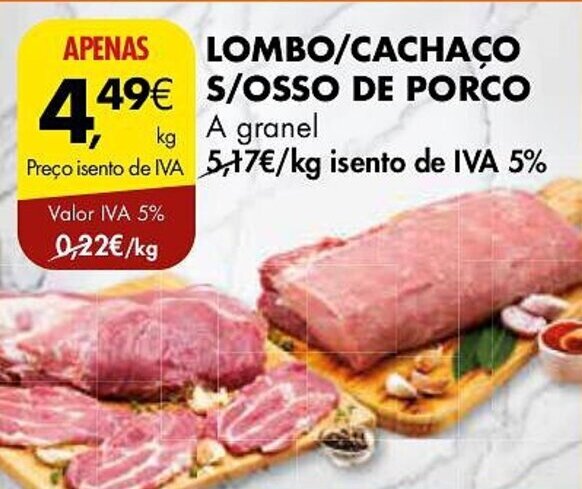 Promoção LOMBO CACHAÇO S OSSO DE PORCO A granel em Pingo Doce