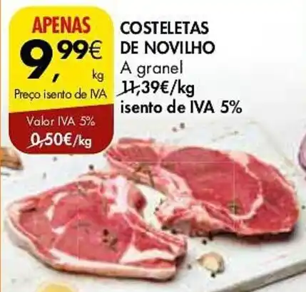 Promo O Costeletas De Novilho A Granel Kg Em Pingo Doce