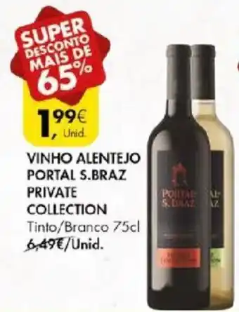 Promo O Vinho Alentejo Portal S Braz Private Collection Tinto Branco