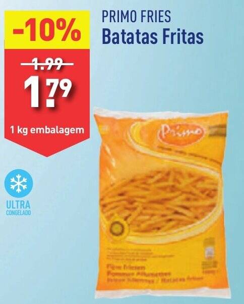 Promo O Primo Fries Batatas Fritas Kg Embalagem Em Aldi