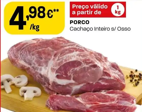 Promoção PORCO Cachaço Inteiro s Osso kg em Intermarché