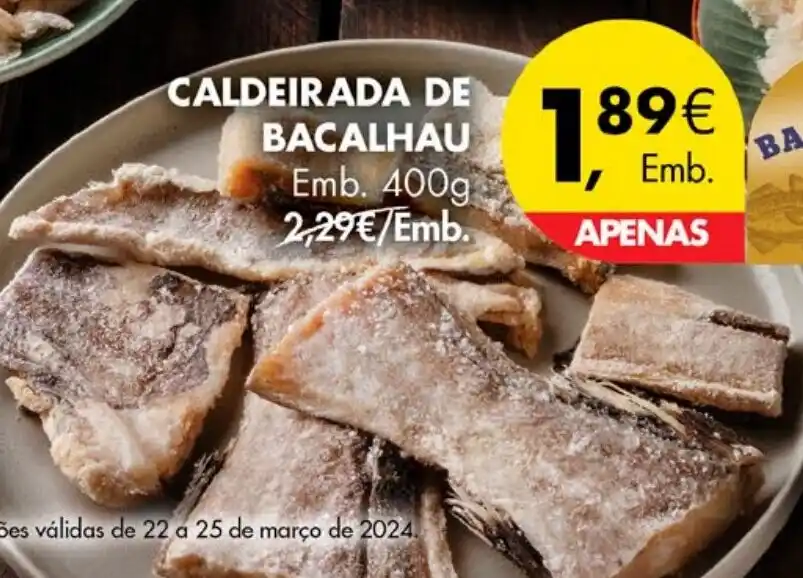 Promoção CALDEIRADA DE BACALHAU Emb 400g em Pingo Doce