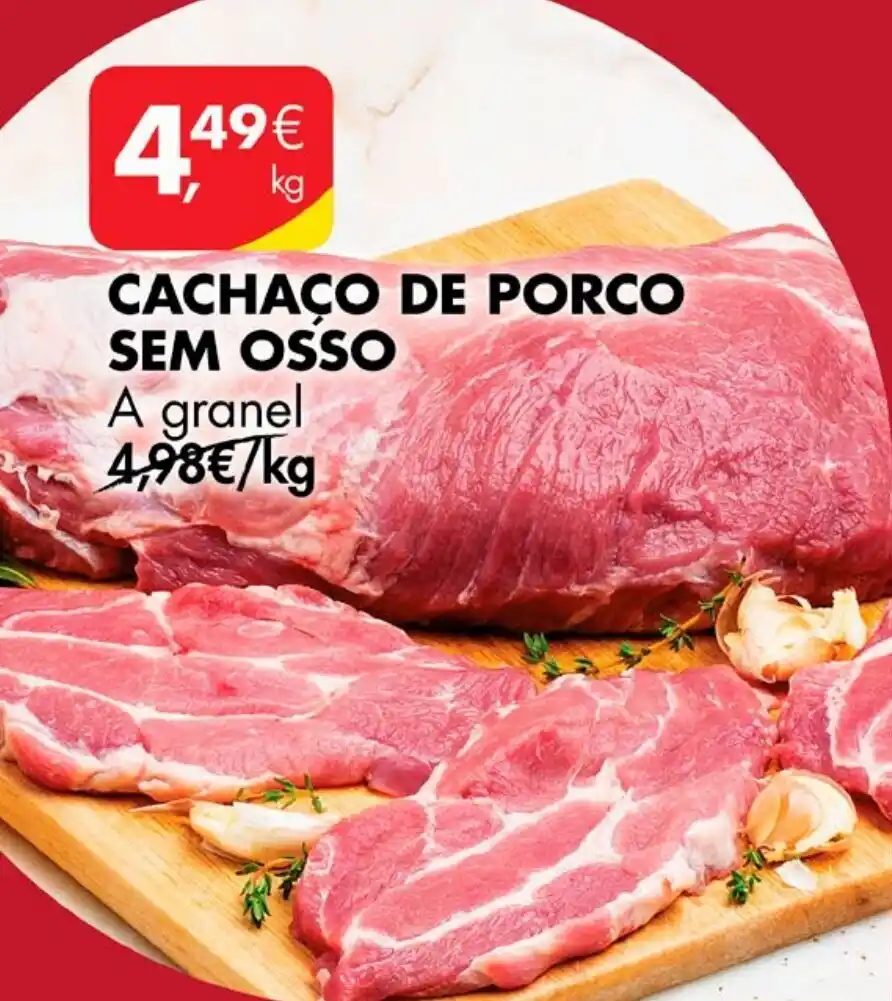 Promoção CACHAÇO DE PORCO SEM OSSO A granel kg em Pingo Doce