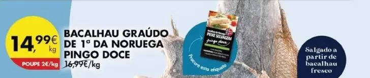 Promoção Pingo doce bacalhau graudo de 1o da noruega pingo doce em