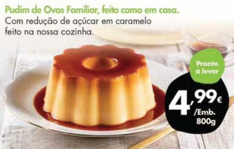 Promo O Pudim De Ovos Familiar Feito Como Em Casa G Em Pingo Doce