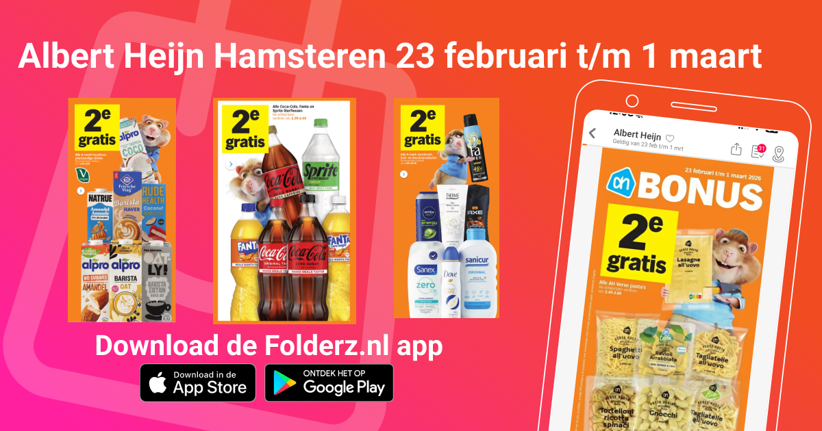 Albert Heijn Bonus aanbiedingen! In week 9 dé supermarkt om te hamsteren met 2e gratis deals