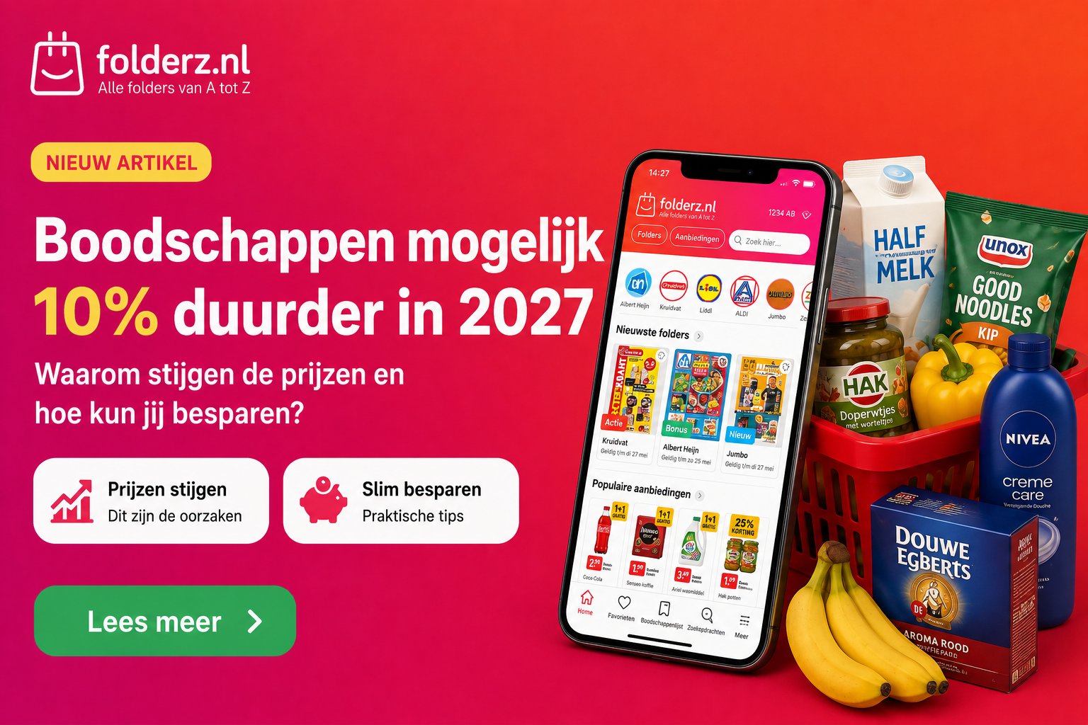 Boodschappen volgens Centraal Bureau Levensmiddelen in 2027 tot 10% duurder? Zo kun je besparen op je boodschappen