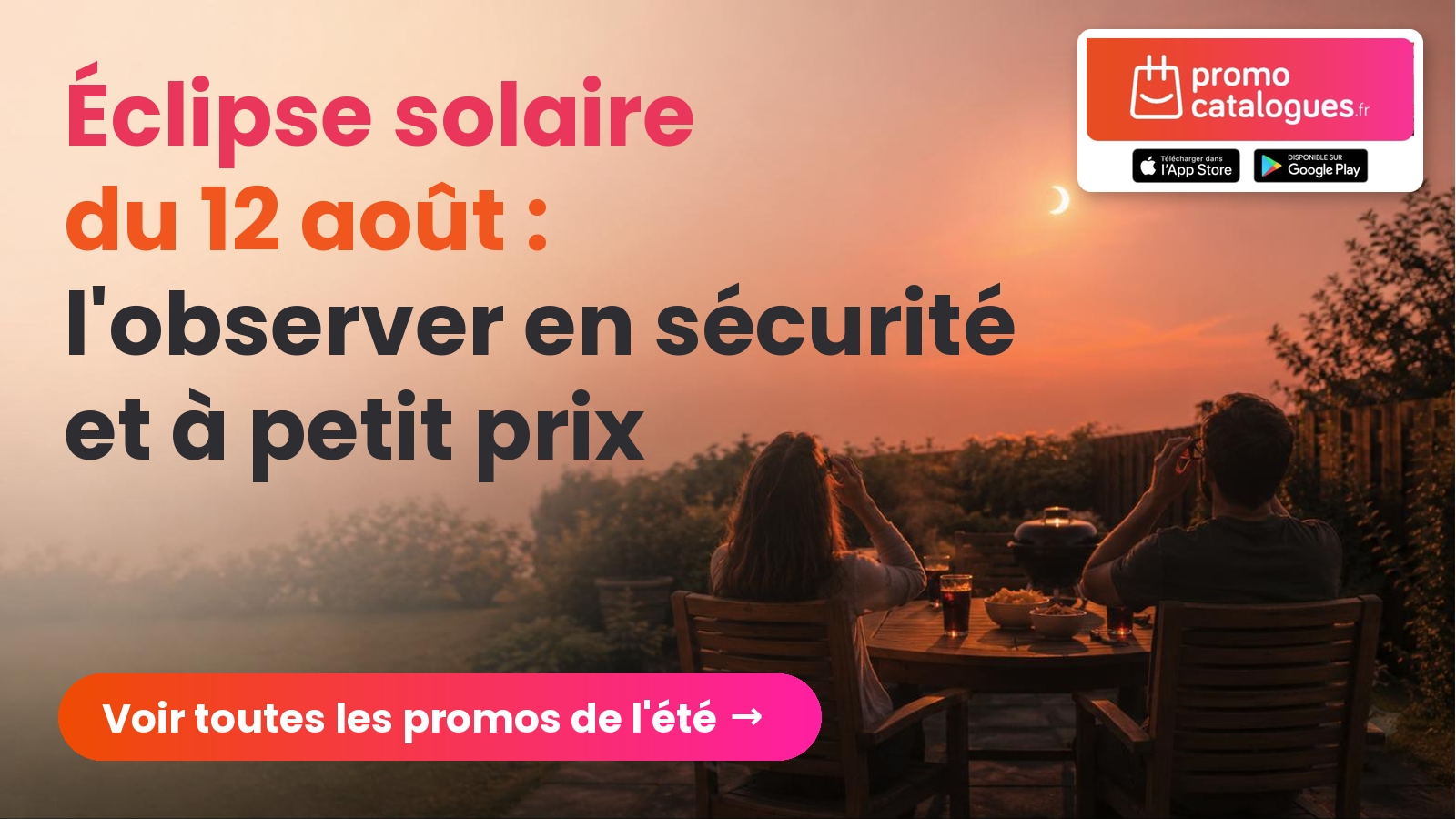 La plus grande éclipse du siècle le 12 août : comment l'observer en toute sécurité et à petit prix