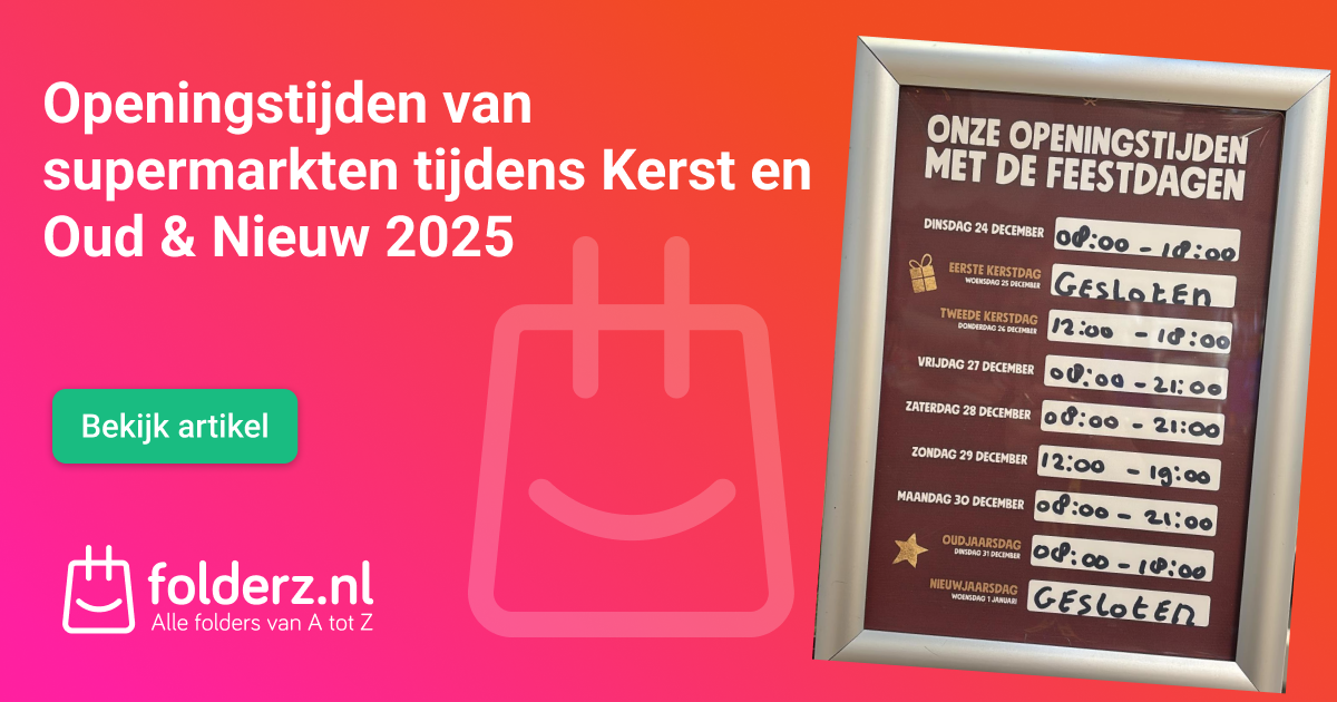 Openingstijden van supermarkten tijdens de feestdagen (Kerst, Oud & Nieuw 2025/2026)