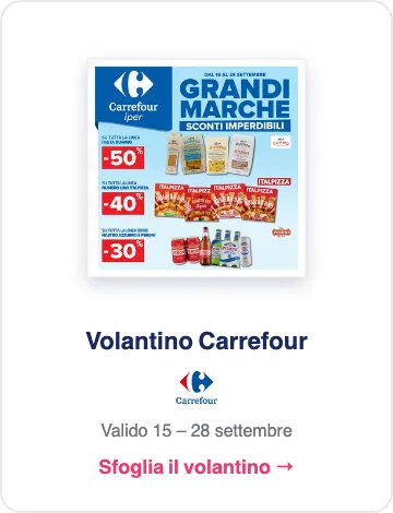 Volantino Carrefour valido dal 15 al 28 settembre