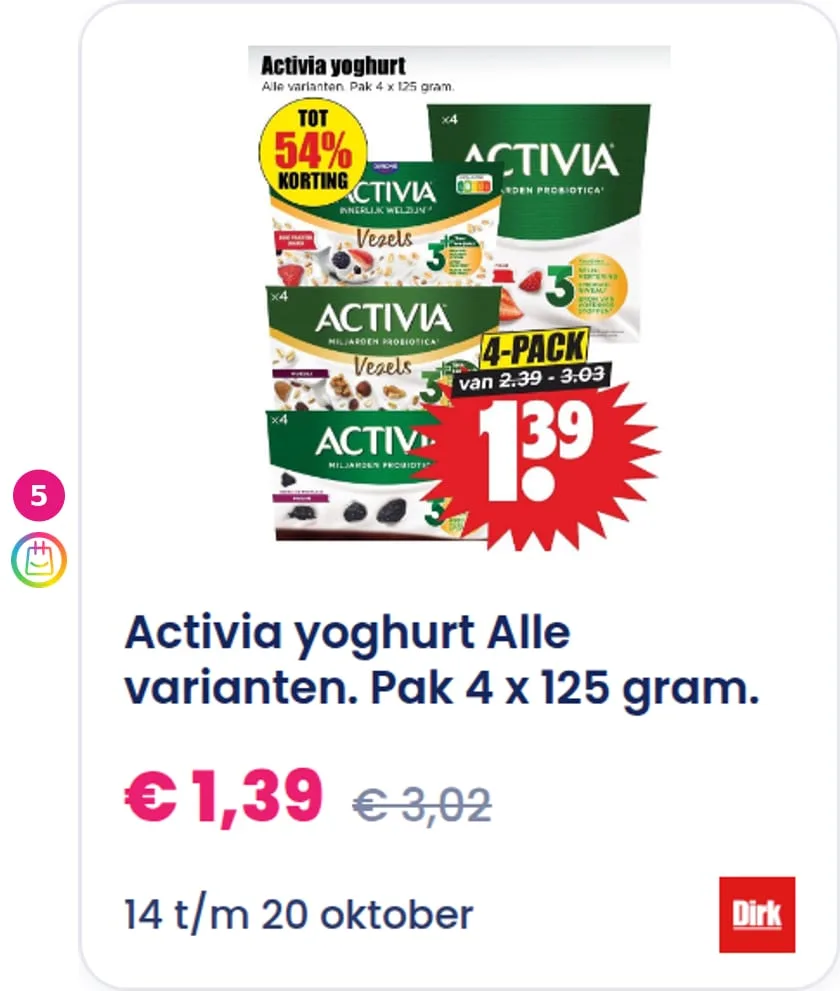 5. Activia yoghurt Alle varianten. Pak 4 x 125 gram. aanbieding bij Dirk