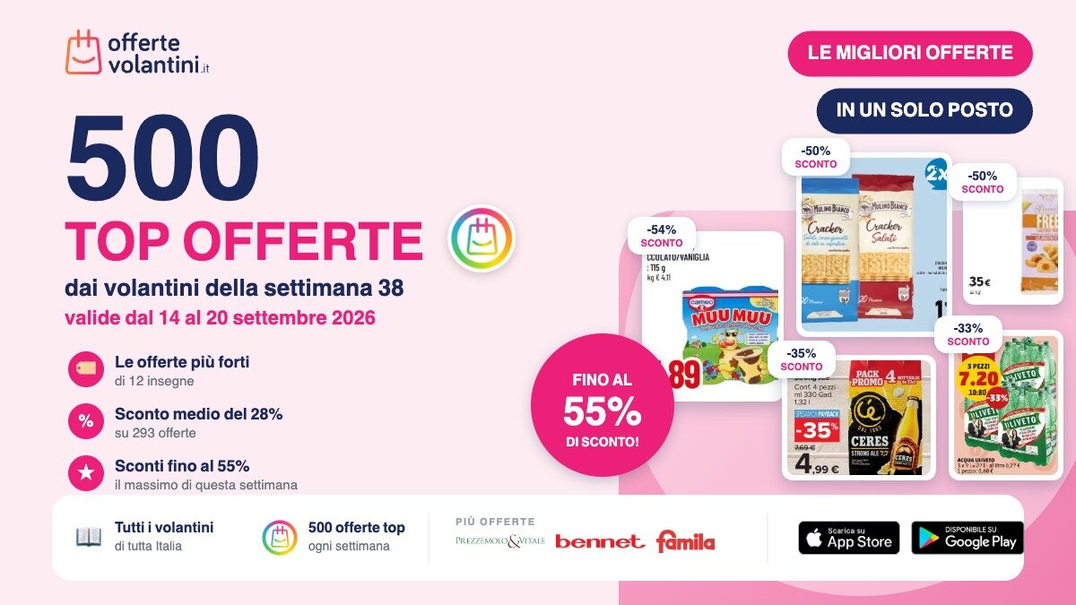 Le migliori offerte della settimana 38: ecco le offerte imperdibili di Offertevolantini