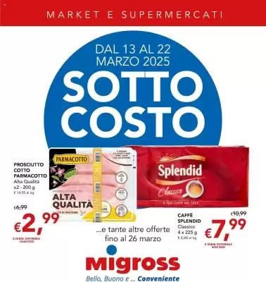 Volantino Migross Supermercati e Market (valido fino al 22-03)