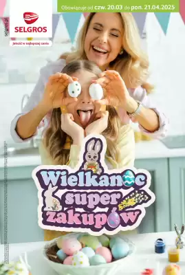 Selgros gazetka (ważność do 21-04)