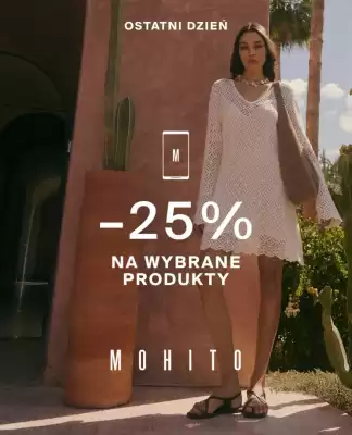 Mohito gazetka (ważność do 9-06)