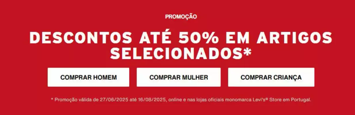 Folheto Levi's (válido até 16-08)