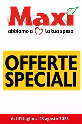 Volantino Maxi Supermercati (valido fino al 13-08)