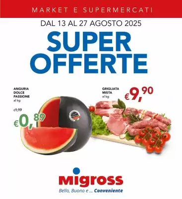 Volantino Migross Supermercati e Market (valido fino al 27-08)