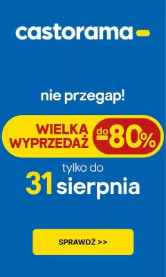 Castorama gazetka (ważność do 31-08)