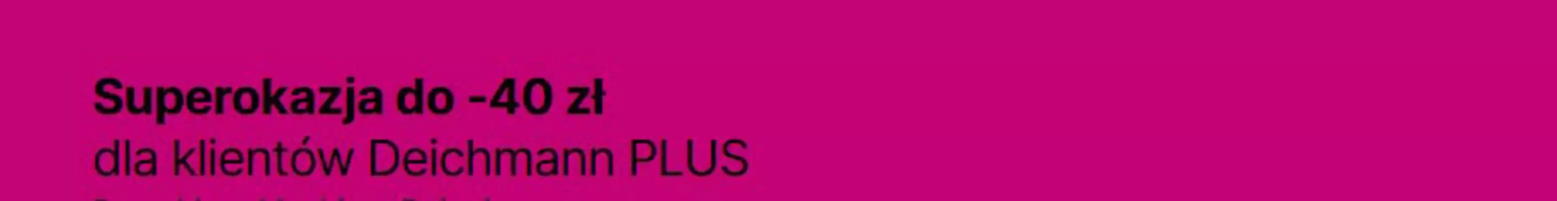 Deichmann gazetka (wa偶no艣膰 do 11-11)