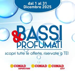 Volantino Conad | BASSI E PROFUMATI Pagina 1